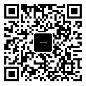 Wechat QRcode | LaterStory |